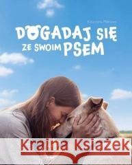 Dogadaj się ze swoim psem Katarzyna Mierzwa 9788377635025 Multico - książka