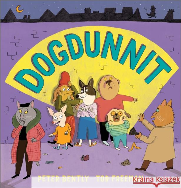 Dogdunnit Bently, Peter 9781839131820 Andersen Press Ltd - książka