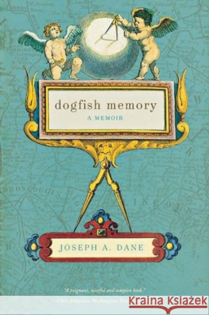 Dogfish Memory: A Memoir Dane, Joseph a. 9781581571547 Countryman Press - książka