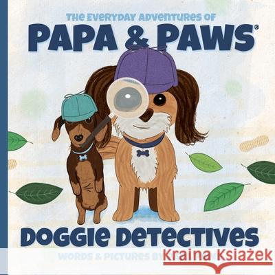 Doggie Detectives Papa Paws Papa Paws 9781956850123 Happyland Press - książka