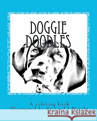 Doggie Doodles: A picture and coloring book of dog breeds. Wright, Richard J. 9781456457600 Createspace - książka