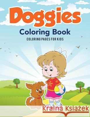 Doggies Coloring Book Coloring Pages for Kids   9781635895346 Coloring Pages for Kids - książka