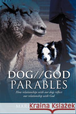 DOG//GOD Parables Margie Clutter 9781624194627 Xulon Press - książka