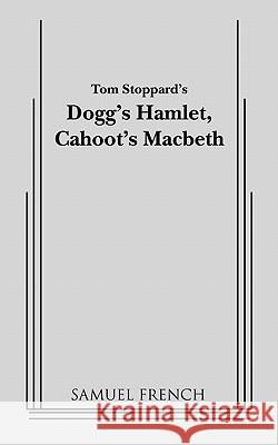 Dogg's Hamlet, Cahoot's Macbeth John Patrick Tom Stoppard 9780573600463 Samuel French Trade - książka