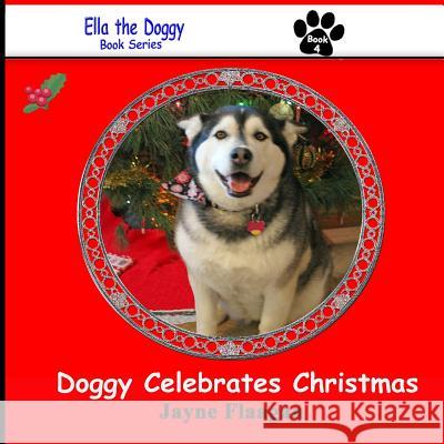 Doggy Celebrates Christmas Jayne Flaagan 9781944410001 Husky Publishing - książka