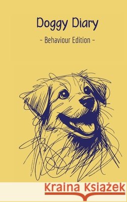 Doggy Diary - Behaviour Edition Scott Corcoran 9780646718347 Sk9 Group Pty Ltd - książka