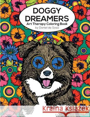 Doggy Dreamers: Art Therapy Coloring Book Daniel De Sosa 9780993222528 Backwards Burd - książka