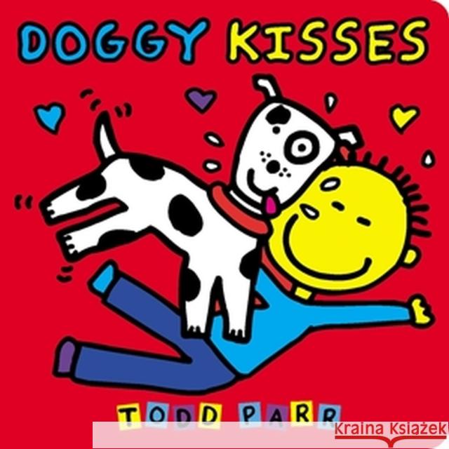 Doggy Kisses Todd Parr 9780316512145 Little, Brown Books for Young Readers - książka