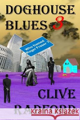 Doghouse Blues 3 Clive Radford 9781624206320 Rogue Phoenix Press - książka