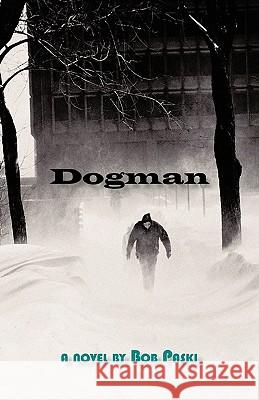 Dogman Paski Bob Paski 9781450201391 iUniverse - książka