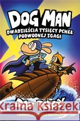 Dogman T.11 Dwadzieścia Tysięcy Pcheł Podwodnej... Dav Pilkey 9788382665031 Jaguar - książka