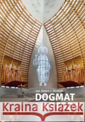 Dogmat i metoda red. ks. Robert J. Woźniak 9788327719898 WAM - książka