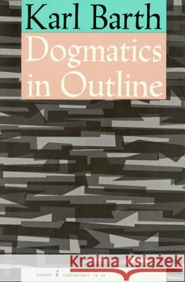 Dogmatics in Outline Karl Barth 9780061300561 Harper Perennial - książka