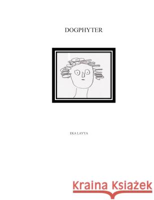 Dogphyter Eka Lavya 9781515118794 Createspace - książka