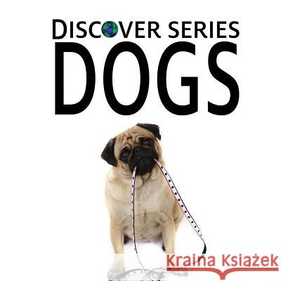 Dogs Xist Publishing 9781623950309 Xist Publishing - książka