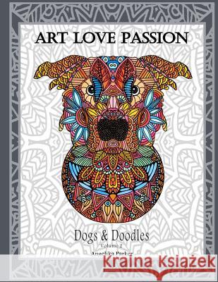 Dogs & Doodles Volume 2 Angelika Parker 9780996892599 Art Love Passion - książka