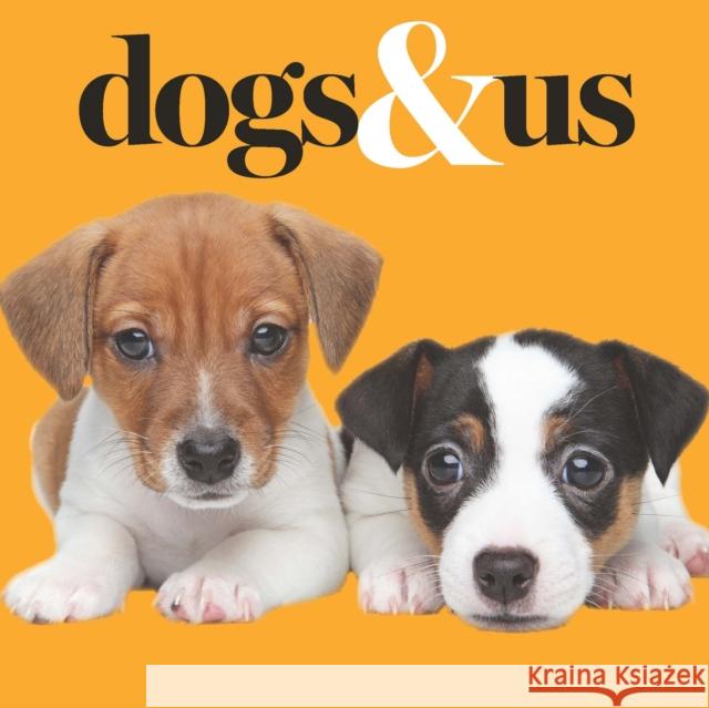 Dogs & Us Gareth S 9781922539533 Exisle Publishing - książka