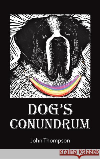 Dog's Conundrum John Thompson 9781398456037 Austin Macauley Publishers - książka