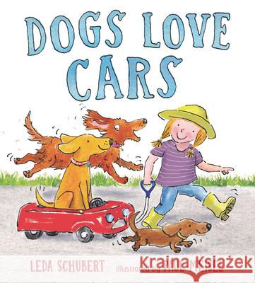 Dogs Love Cars Leda Schubert Paul Meisel 9781536203097 Candlewick Press (MA) - książka