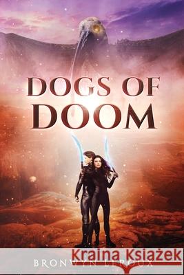 Dogs of Doom Bronwyn LeRoux 9781953107039 Digits Inc - książka