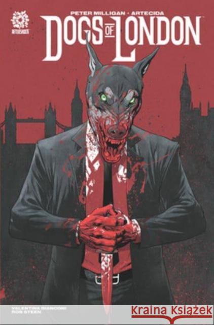 DOGS OF LONDON Peter Milligan 9781956731132 Aftershock Comics - książka