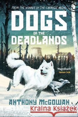 Dogs of the Deadlands: From the Carnegie-Winning Author of Lark Anthony McGowan 9780861546404 Rock the Boat - książka