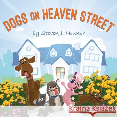 Dogs on Heaven Street Steven J. Neuner 9781636800615 Ethos Collective - książka