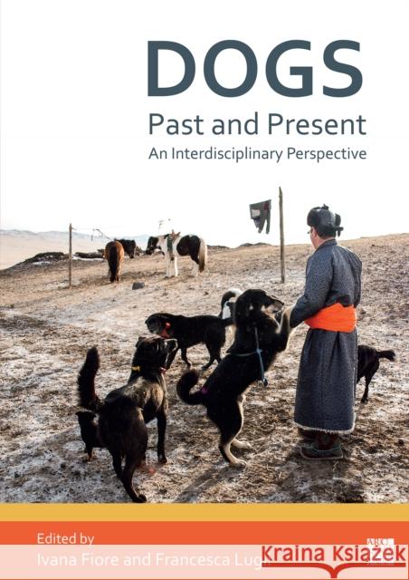 Dogs, Past and Present  9781803273549 Archaeopress - książka