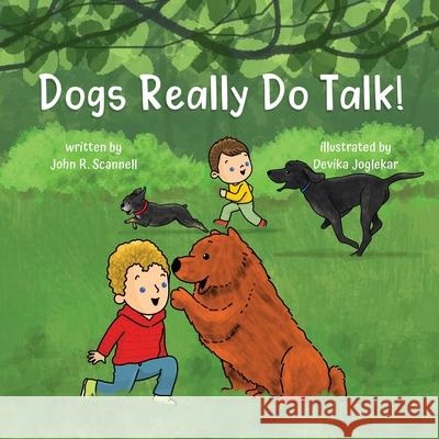 Dogs Really Do Talk! John R. Scannell 9780578251080 Wutherwood Press - książka