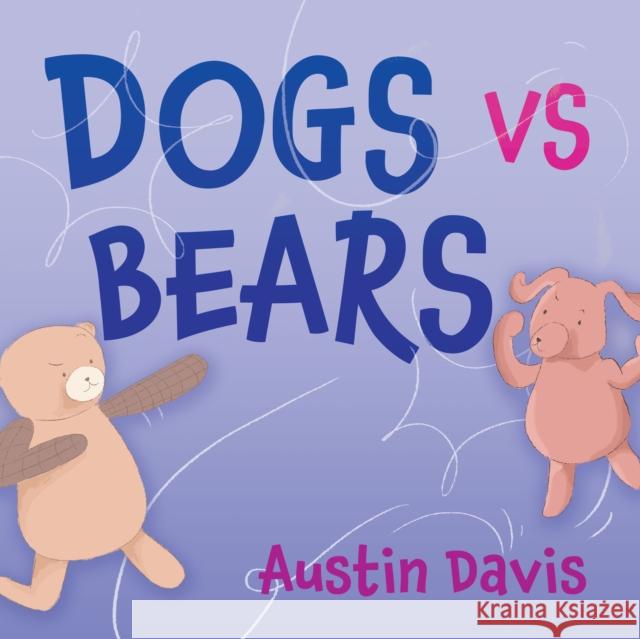 Dogs vs Bears Austin Davis 9781636983004 Morgan James Publishing - książka