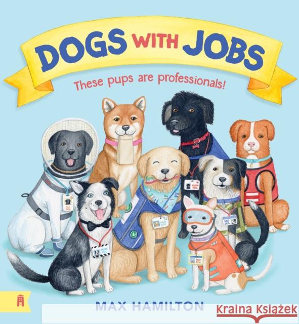 Dogs With Jobs Max Hamilton 9781761182358 Allen & Unwin - książka