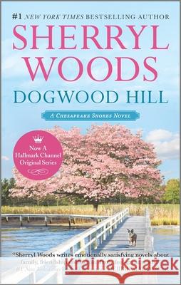 Dogwood Hill Sherryl Woods 9780778317326 Mira Books - książka