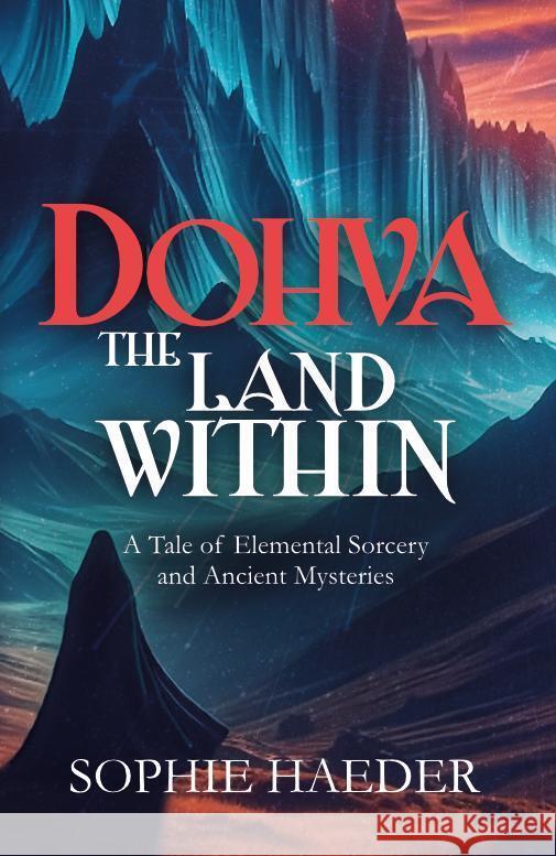 Dohva - The Land Within Haeder, Sophie 9783911451017 Haeder - książka