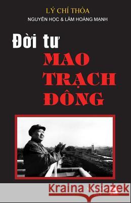 Doi Tu Mao Trach Dong Chi Thoa Ly Hoang Manh Lam Hoc Nguyen 9781927781050 Nhan Anh - książka