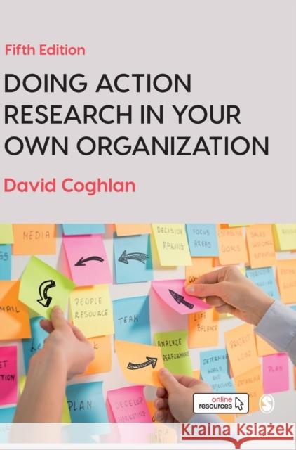 Doing Action Research in Your Own Organization David Coghlan   9781526458810 SAGE Publications Ltd - książka