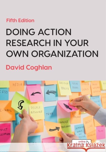 Doing Action Research in Your Own Organization David Coghlan   9781526458827 SAGE Publications Ltd - książka