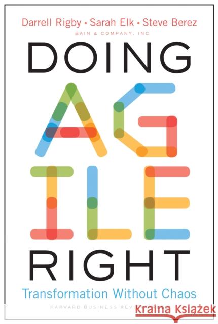 Doing Agile Right: Transformation Without Chaos Steve Berez 9781633698703 Harvard Business Review Press - książka