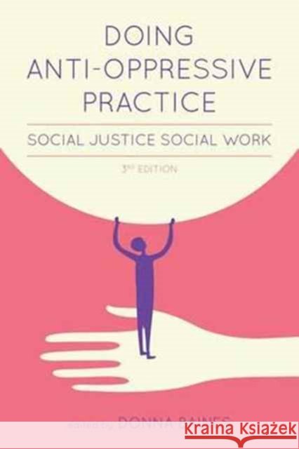 Doing Anti-Oppressive Practice: Building Transformative, Politicized Social Work Akua Benjamin 9781552668795 Fernwood Publishing - książka