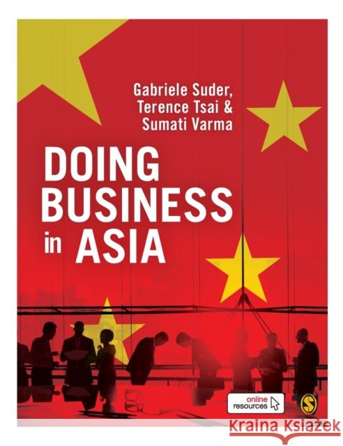 Doing Business in Asia Gabriele Suder Terence Tsai Sumati Varma 9781526494504 Sage Publications Ltd - książka