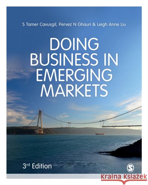 Doing Business in Emerging Markets S. Tamer Cavusgil Pervez N. Ghauri Leigh Anne Liu 9781526494559 Sage Publications Ltd - książka