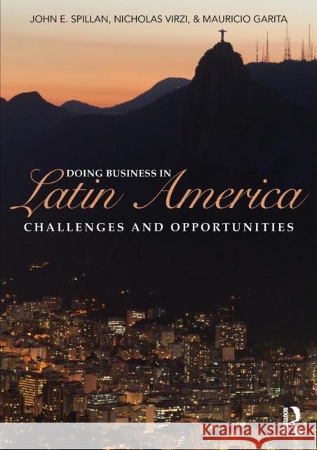 Doing Business in Latin America: Challenges and Opportunities Spillan, John E. 9780415895996 Routledge - książka