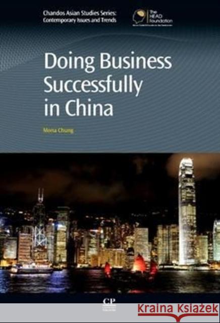 Doing Business Successfully in China Mona Chung 9781843345480 Woodhead Publishing, Ltd - książka