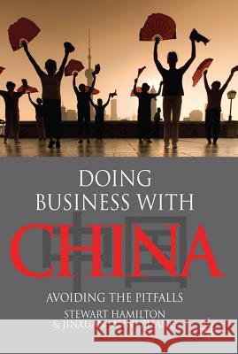 Doing Business with China: Avoiding the Pitfalls Hamilton, S. 9780230222656  - książka