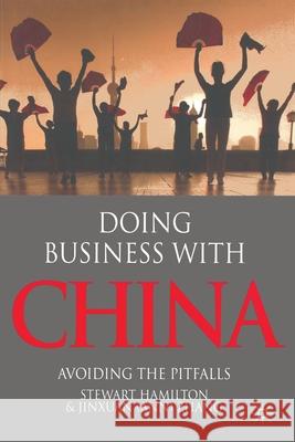 Doing Business with China: Avoiding the Pitfalls Hamilton, S. 9781349308200 Palgrave Macmillan - książka