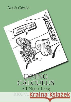 Doing Calculus All Night Long Bruce E. Shapiro 9780692215364 Sherwood Forest Books - książka