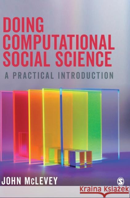 Doing Computational Social Science McLevey, John 9781526468192 Sage Publications Ltd - książka