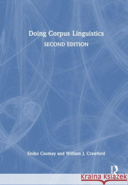 Doing Corpus Linguistics William J. Crawford 9781032425771 Taylor & Francis Ltd - książka