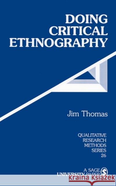 Doing Critical Ethnography Jim Thomas 9780803939233  - książka