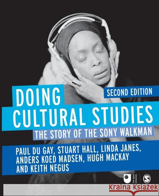 Doing Cultural Studies Du Gay, Paul 9781849205498 Sage Publications (CA) - książka
