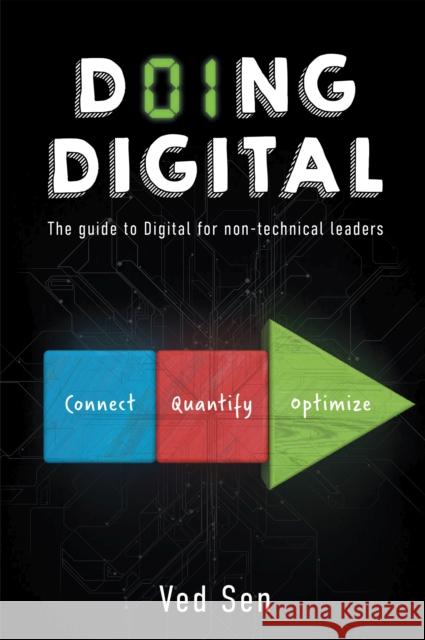 Doing Digital: The Guide to Digital for Non-Technical Leaders Sen, Ved 9781637424094 Business Expert Press - książka
